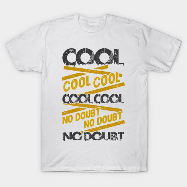 Cool Cool Cool T-Shirt by KsuAnn